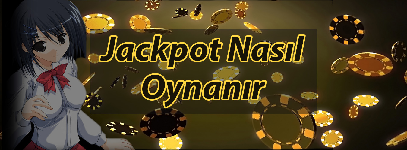 Jackpot Nasıl Oynanır