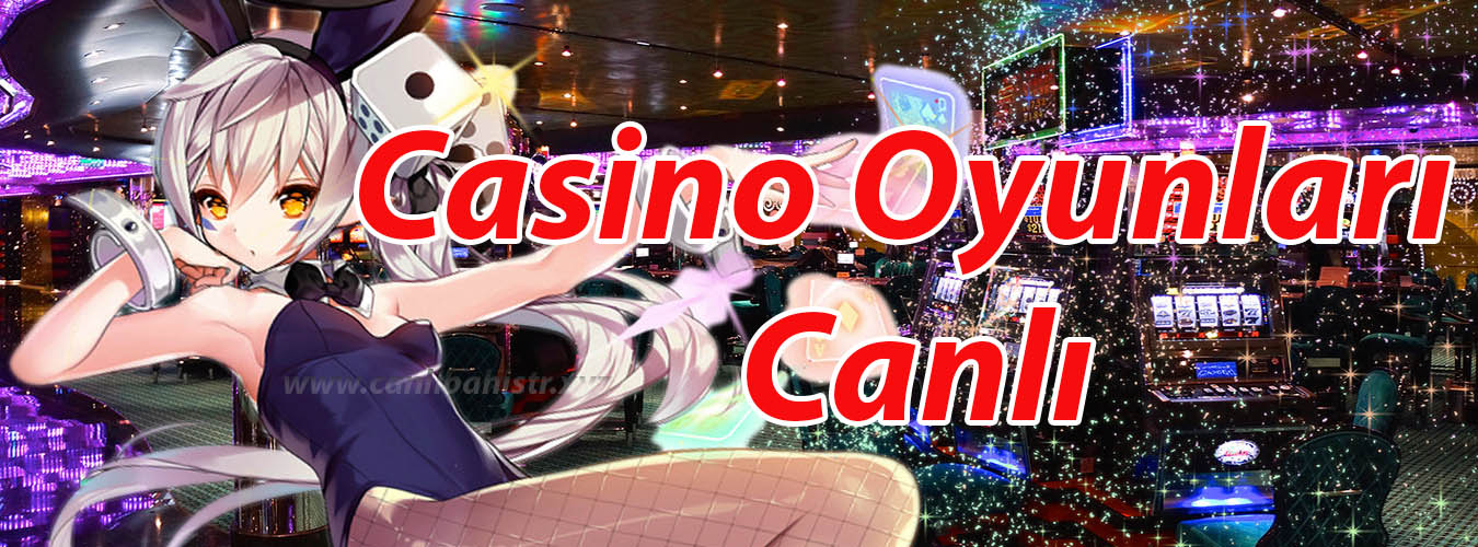 Casino Oyunları Canlı