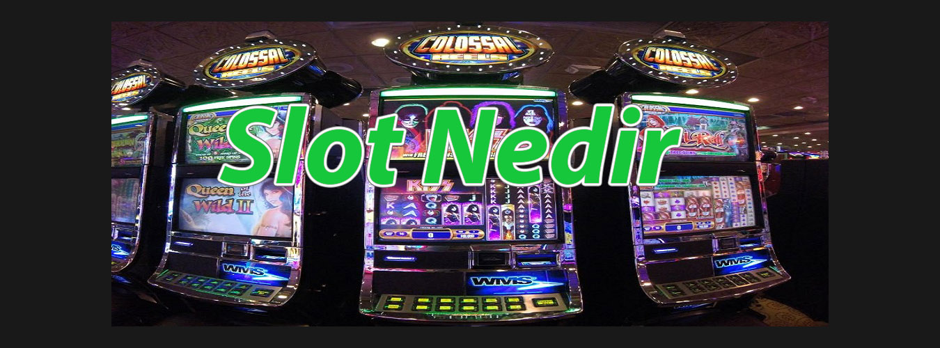 Slot Nedir