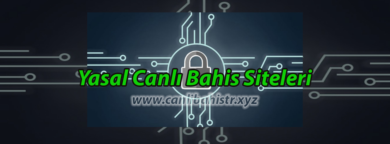 Yasal Canlı Bahis Siteleri