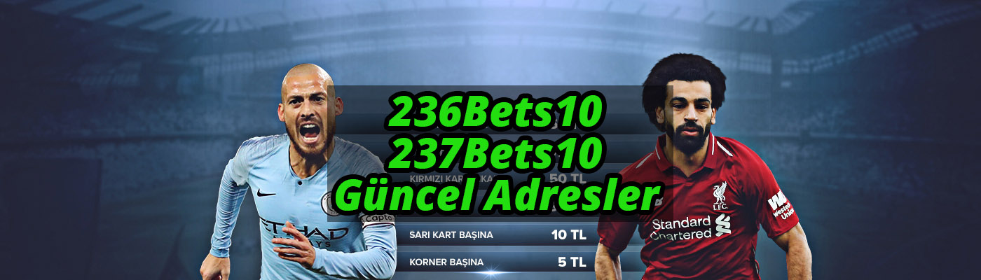 236Bets10 – 237Bets10 Güncel Adresler