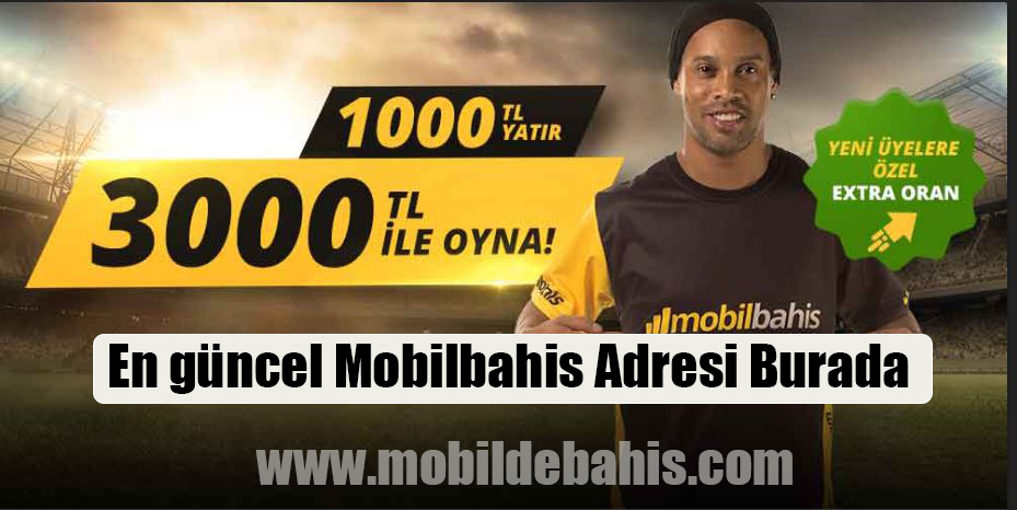 Mobilbahis için En güncel Adres Hangisi